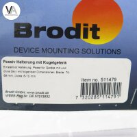 Brodit 511479 Passiv Universal KFZ Handyhalterung Kugelgelenk 75-89mm / 6-10mm Dicke